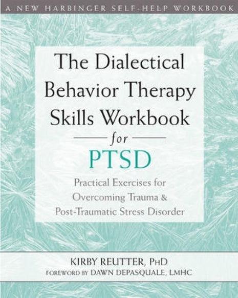 DBT Skills Workbook for PTSD