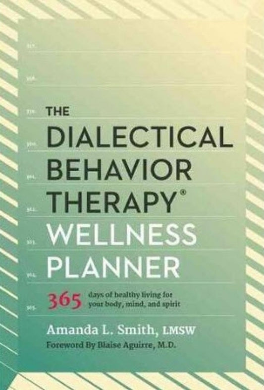 Dialectical Behavior Therapy Wellness Planner
