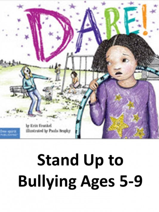 Dare! Stand Up to Bullying