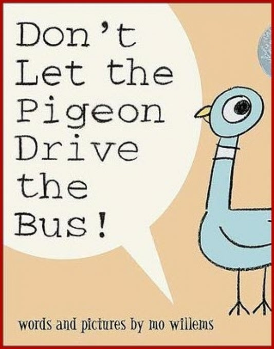 Don't Let the Pigeon Drive the Bus!