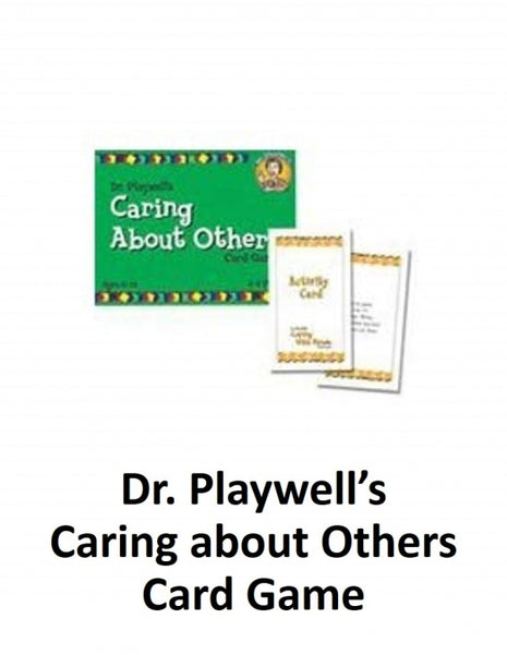 Dr. Playwell's Caring About Others Card Game