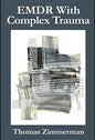 EMDR with Complex Trauma