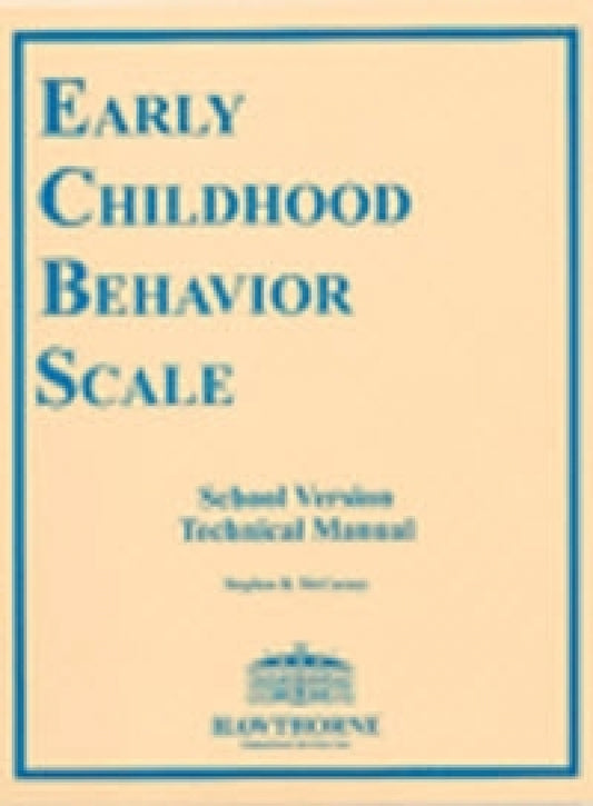 Early Childhood Behavior Scale ECBS School Version Technical Manual