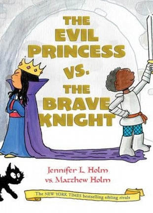 Evil Princess vs. the Brave Knight (Sibling Rivalry)