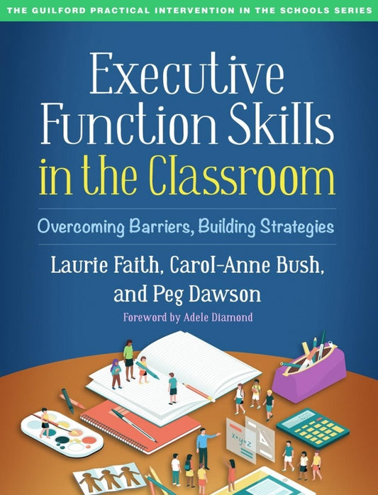 Executive Function Skills in the Classroom