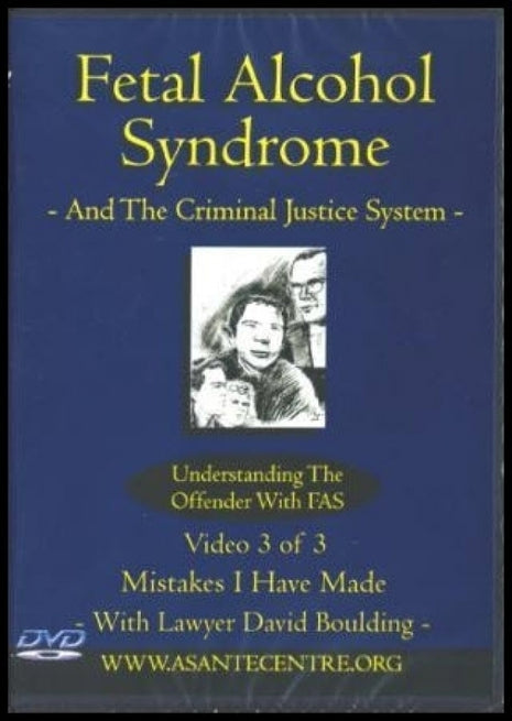 FAS & The Criminal Justice System Part 3