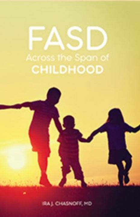 FASD Across the Span of Childhood