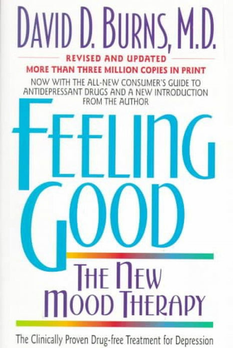 Feeling Good: The New Mood Therapy (Revised)