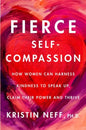 Fierce Self Compassion