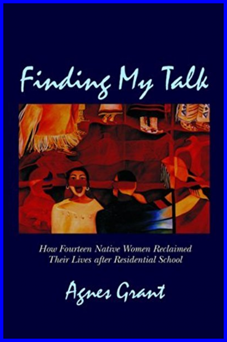 Finding My Talk Life After Residential School