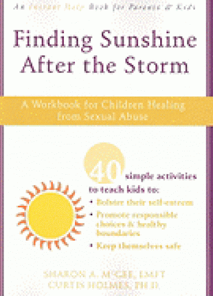 Finding Sunshine After the Storm: A Workbook for Children Healing from Sexual Abuse (Workbook)