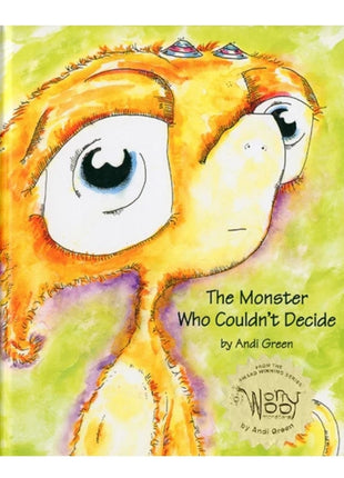 Fuddle The Monster Who Couldn't Decide