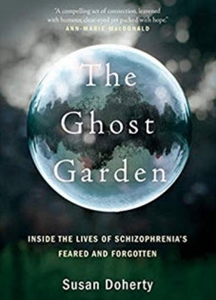 Ghost Garden  Schizophrenia