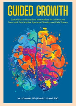 Guided Growth: FASD and Early Trauma