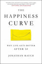 Happiness Curve: Why Life Gets Better After 50