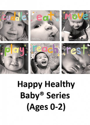 Happy Healthy Baby (Ages 0-2)