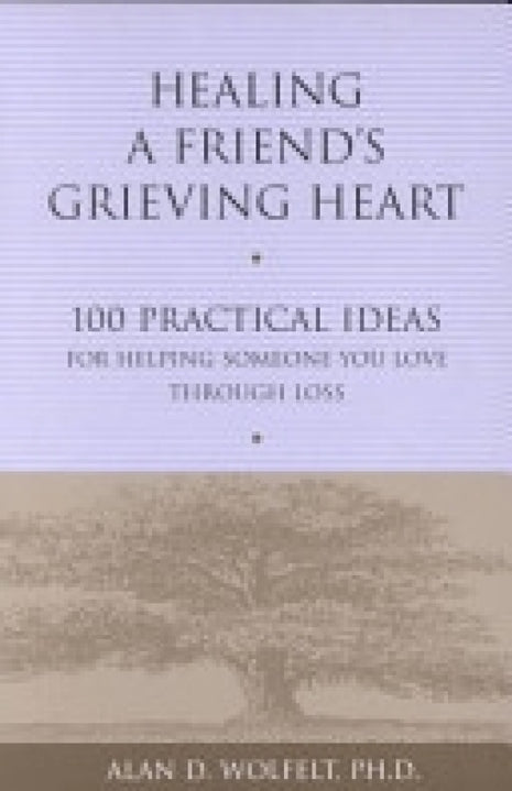 Healing A Friend's Grieving Heart