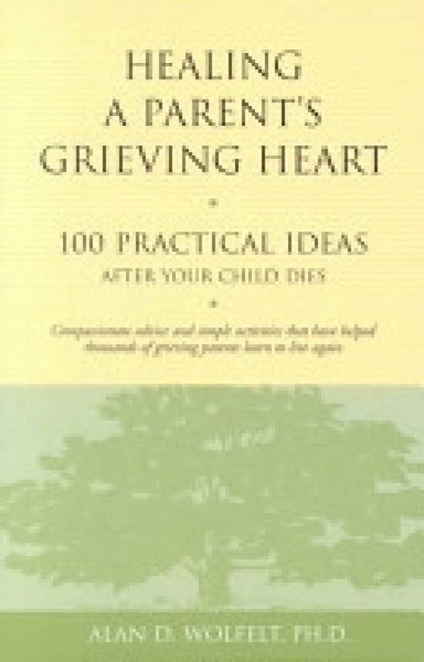 Healing A Parent's Grieving Heart