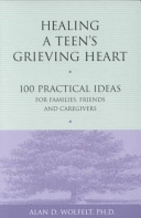 Healing A Teen's Grieving Heart