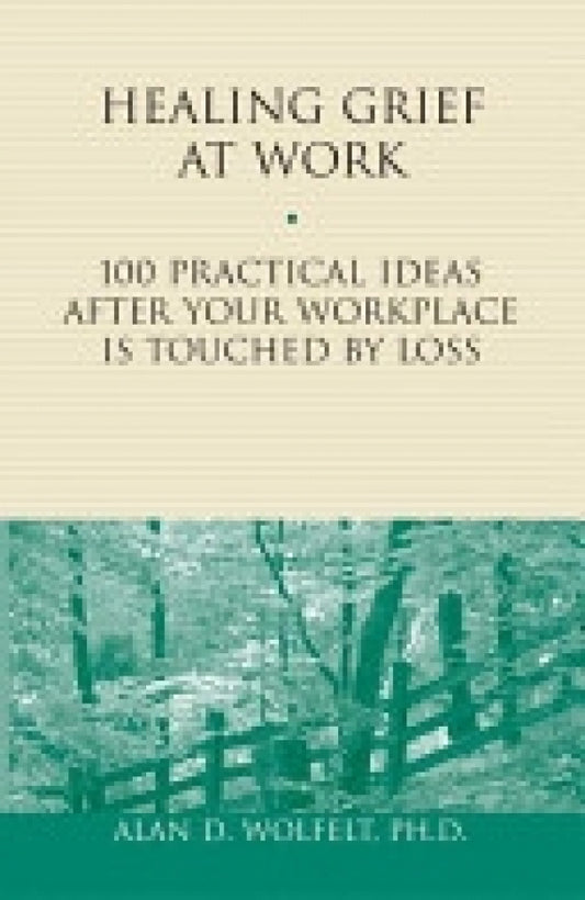 Healing Grief At Work