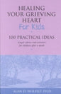 Healing Your Grieving Heart For Kids