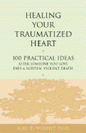 Healing Your Traumatized Heart