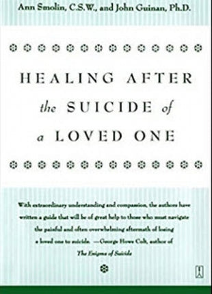 Healing After the Suicide of a Loved One