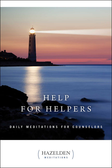 Help For Helpers: Daily Meditations for Counselors