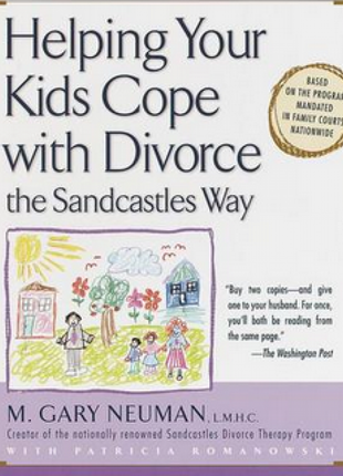 Helping Your Kids Cope with Divorce the Sandcastles Way