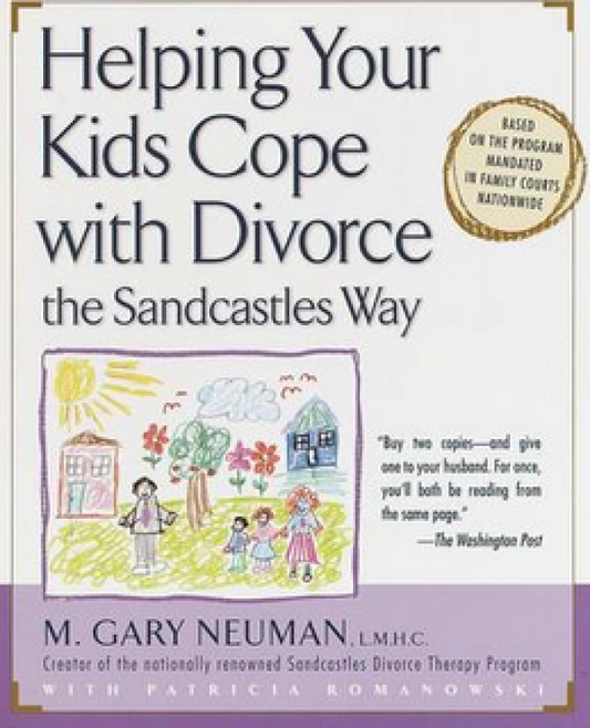 Helping Your Kids Cope with Divorce the Sandcastles Way