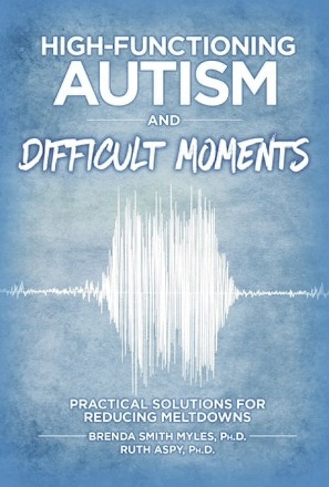 High-Functioning Autism and Difficult Moments