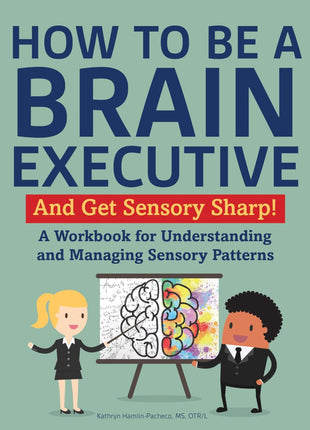 How To Be A Brain Executive