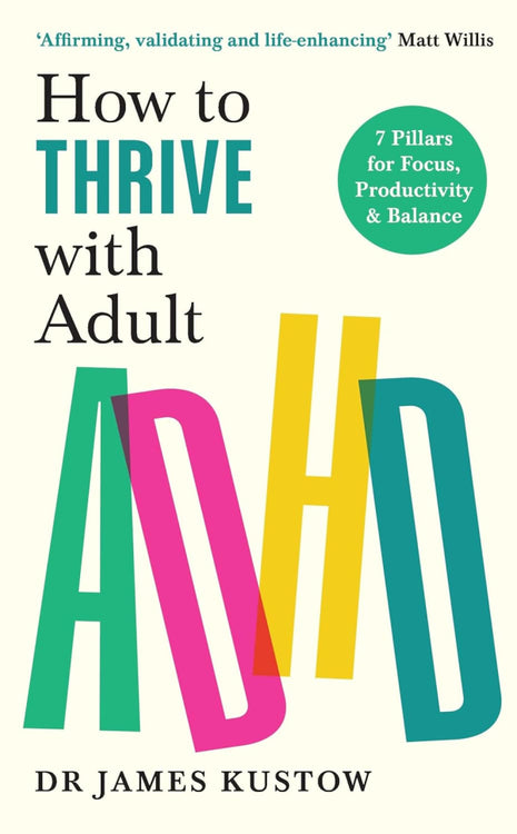 How To Thrive With Adult ADHD