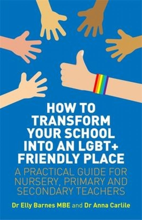How To Transform Your School into an LGBT+ Friendly Place
