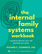 The Internal Family Systems Workbook