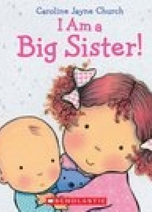 I Am A Big Sister