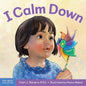 I Calm Down Board Book