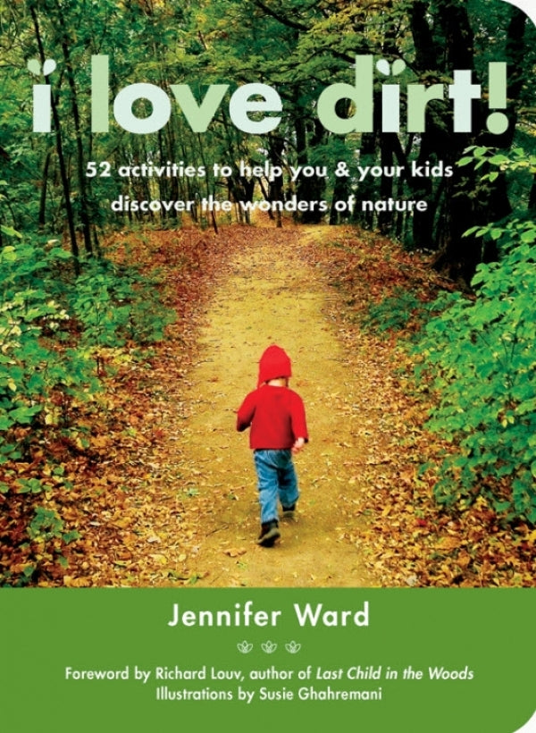 I Love Dirt! (Children Activities)