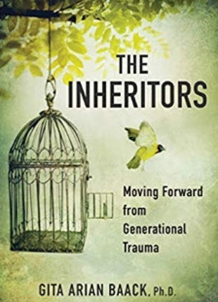 The Inheritors: Moving Forward from Generational Trauma