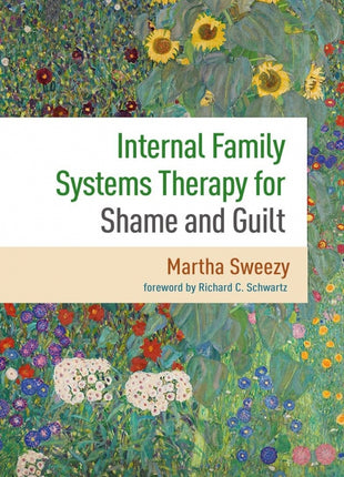 Internal Family Systems Therapy for Shame and Guilt