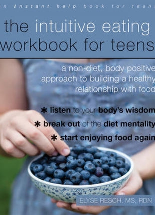 Intuitive Eating Workbook for Teens