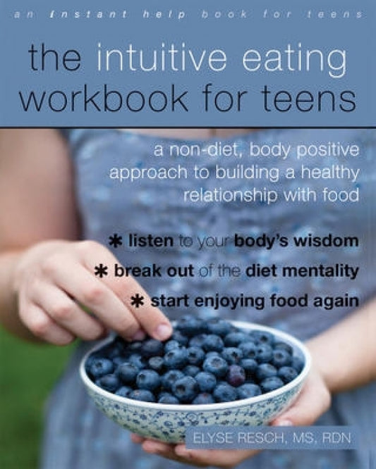 Intuitive Eating Workbook for Teens