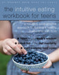 Intuitive Eating Workbook for Teens
