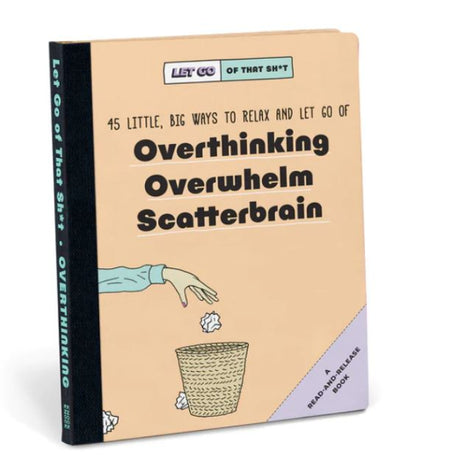 Let Go of That Shit (Overthinking)