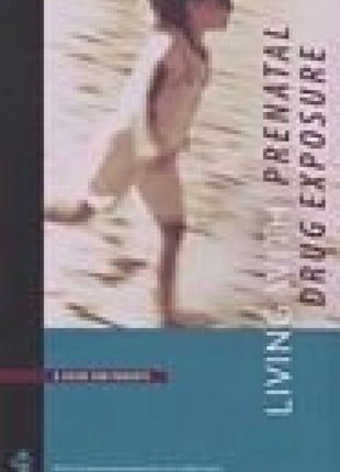 Living With Prenatal Drug Exposure