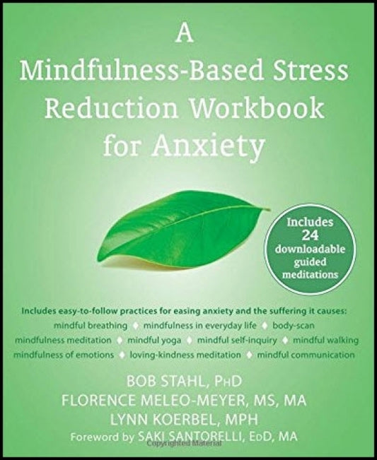 Mindfulness-Based Stress Reduction Workbook for Anxiety