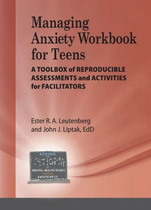 Managing Anxiety for Teens Workbook