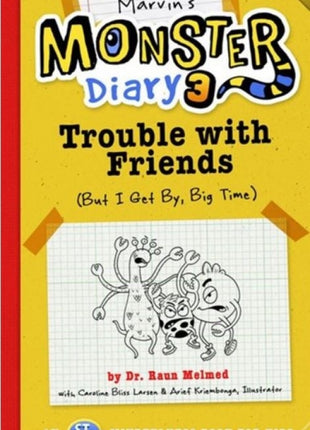 Marvin's Monster Diary 3: Trouble With Friends