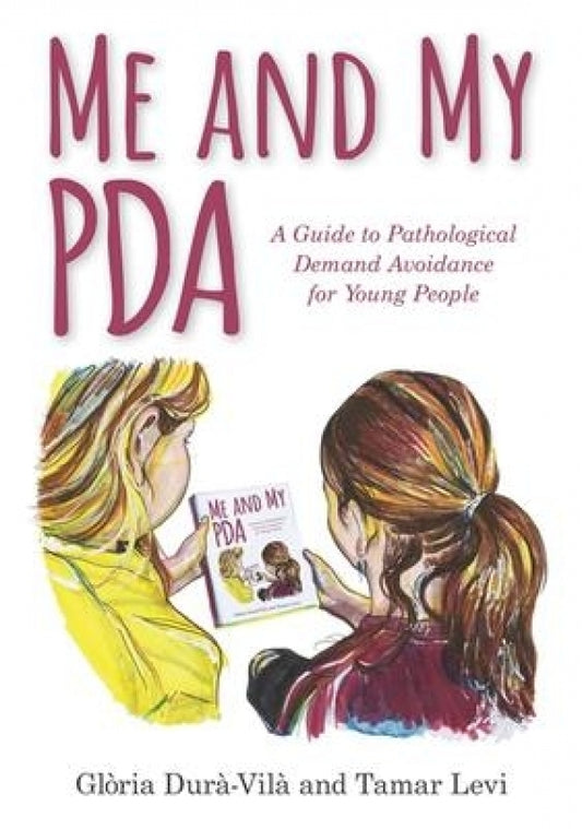 Me and My PDA (Pathological Demand Avoidance)