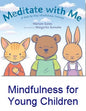 Meditate With Me (Ages 4-8)